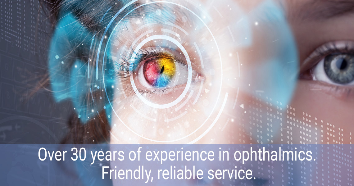 Over 30 years of experience in ophtalmics. Friendly, reliable service